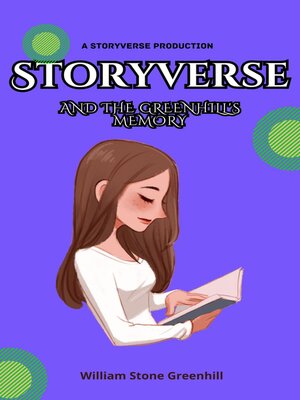 cover image of Storyverse and the Greenhills Memory